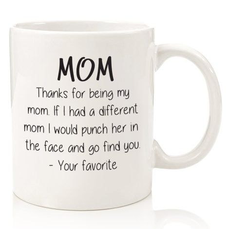 Wittsy Glassware and Gifts “Thanks For Being My Mom” Hilarious Coffee Mug – Perfect Christmas Gift for Mom – Special, Funny Present from Child – Birthday Surprise for Mom – Enjoyable, Trendy Mom Cup