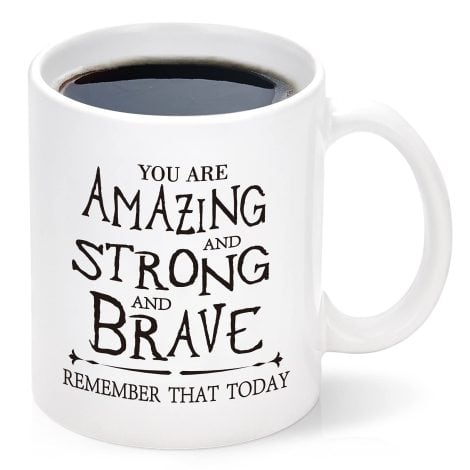 “Strong & Brave Mug 11oz – a perfect gift for women, men, coworkers, nurses, teachers, and friends.”